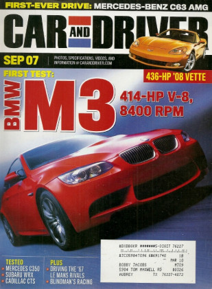 CAR & DRIVER 2007 SEPT - M3, KIT CARS, C63 AMG, 330P vs Mk IV, WRX, 08 VETTE